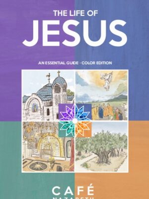 the life of jesus: an essential guide | color edition
